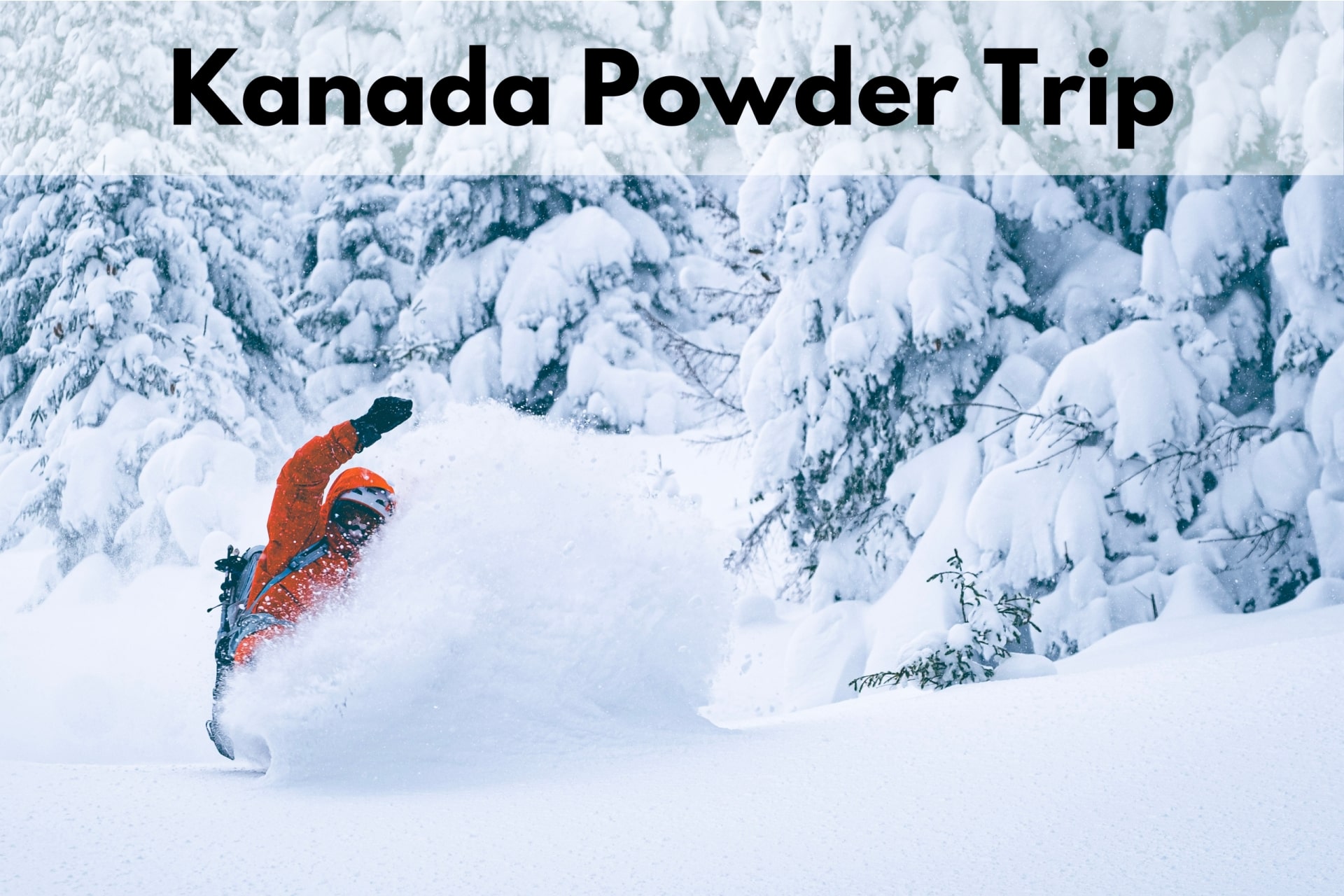 foto Kanada Powder Trip