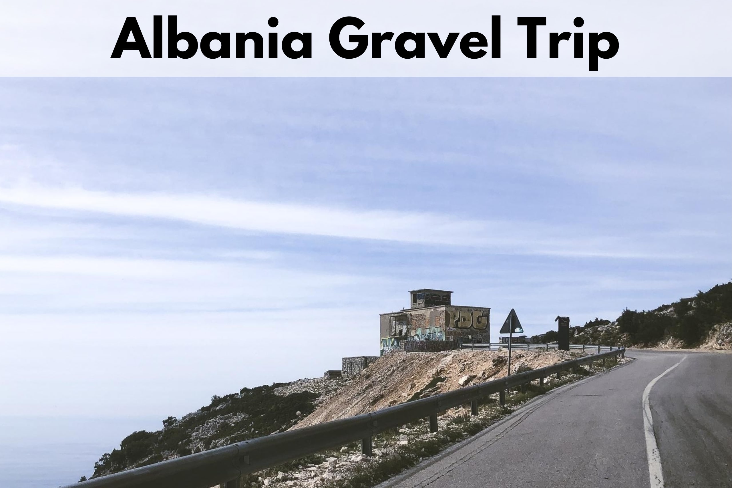 Albania Gravel Trip